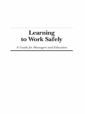 cover image of Learning to Work Safely